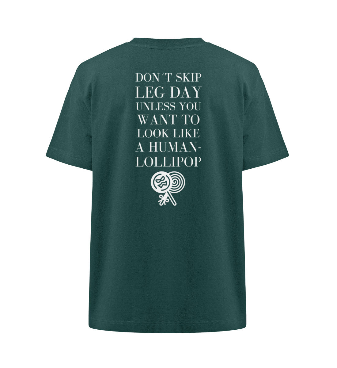 Organic Unisex Heavy Oversized T-Shirt "DON'T SKIP LEG DAY" Glazed Green