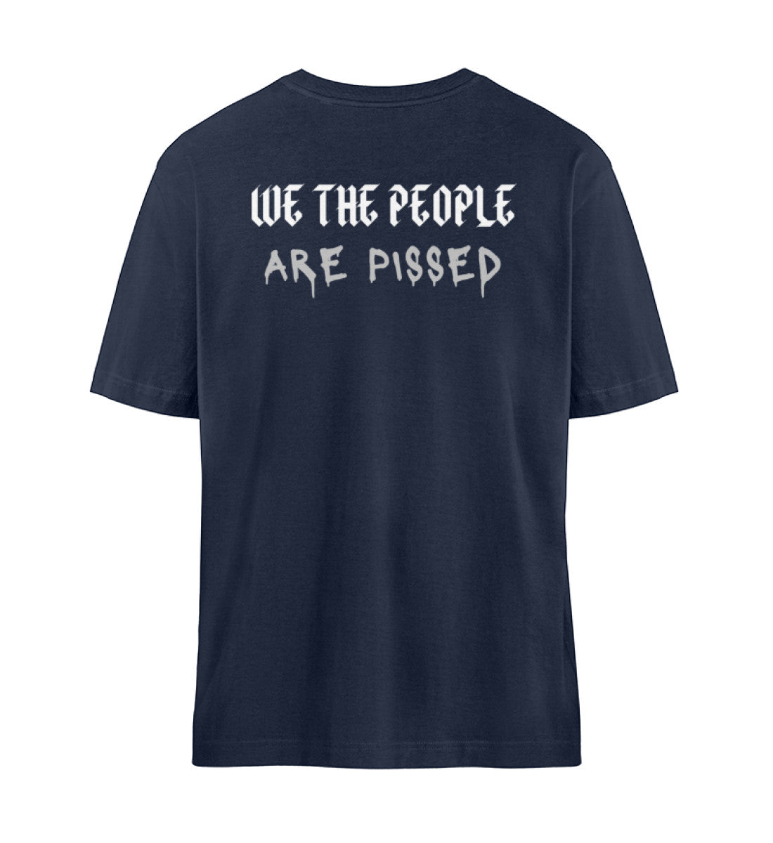 Organic Unisex Relaxed T-Shirt "WE´RE PISSED" French Navy