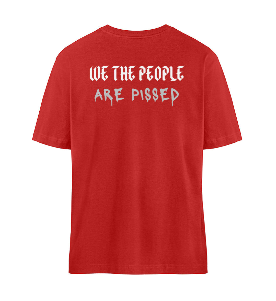 Organic Unisex Relaxed T-Shirt "WE´RE PISSED" Red