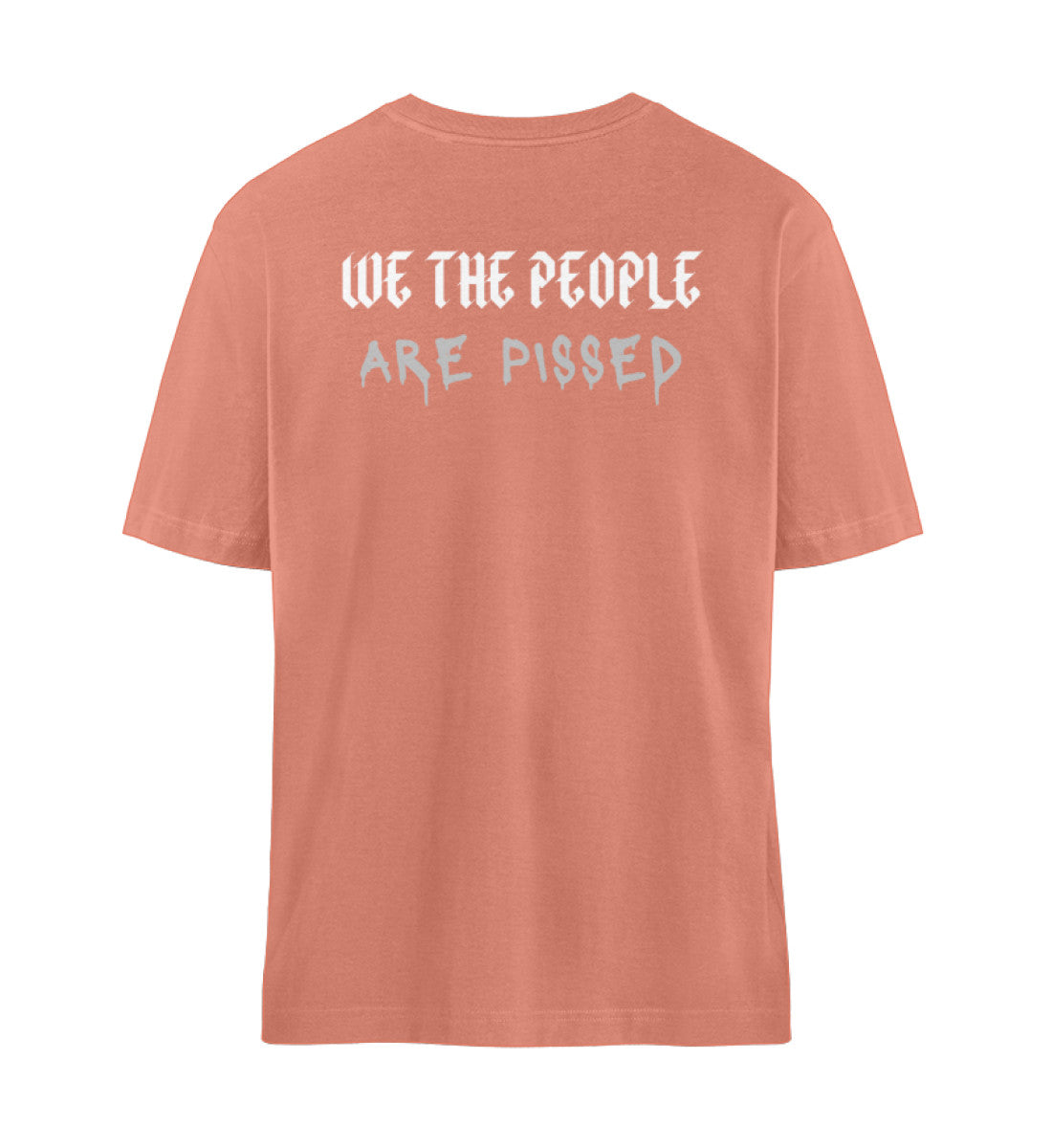 Organic Unisex Relaxed T-Shirt "WE´RE PISSED" Rose Clay