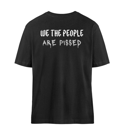 Organic Unisex Relaxed T-Shirt "WE´RE PISSED" Schwarz