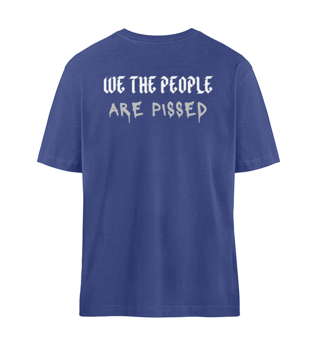 Organic Unisex Relaxed T-Shirt "WE´RE PISSED" Worker Blue