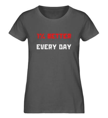 Organic Damen T-Shirt "BETTER EVERY DAY" Anthracite