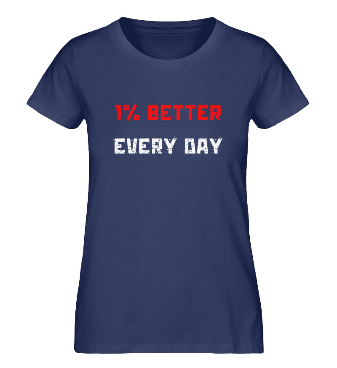 Organic Damen T-Shirt "BETTER EVERY DAY" French Navy