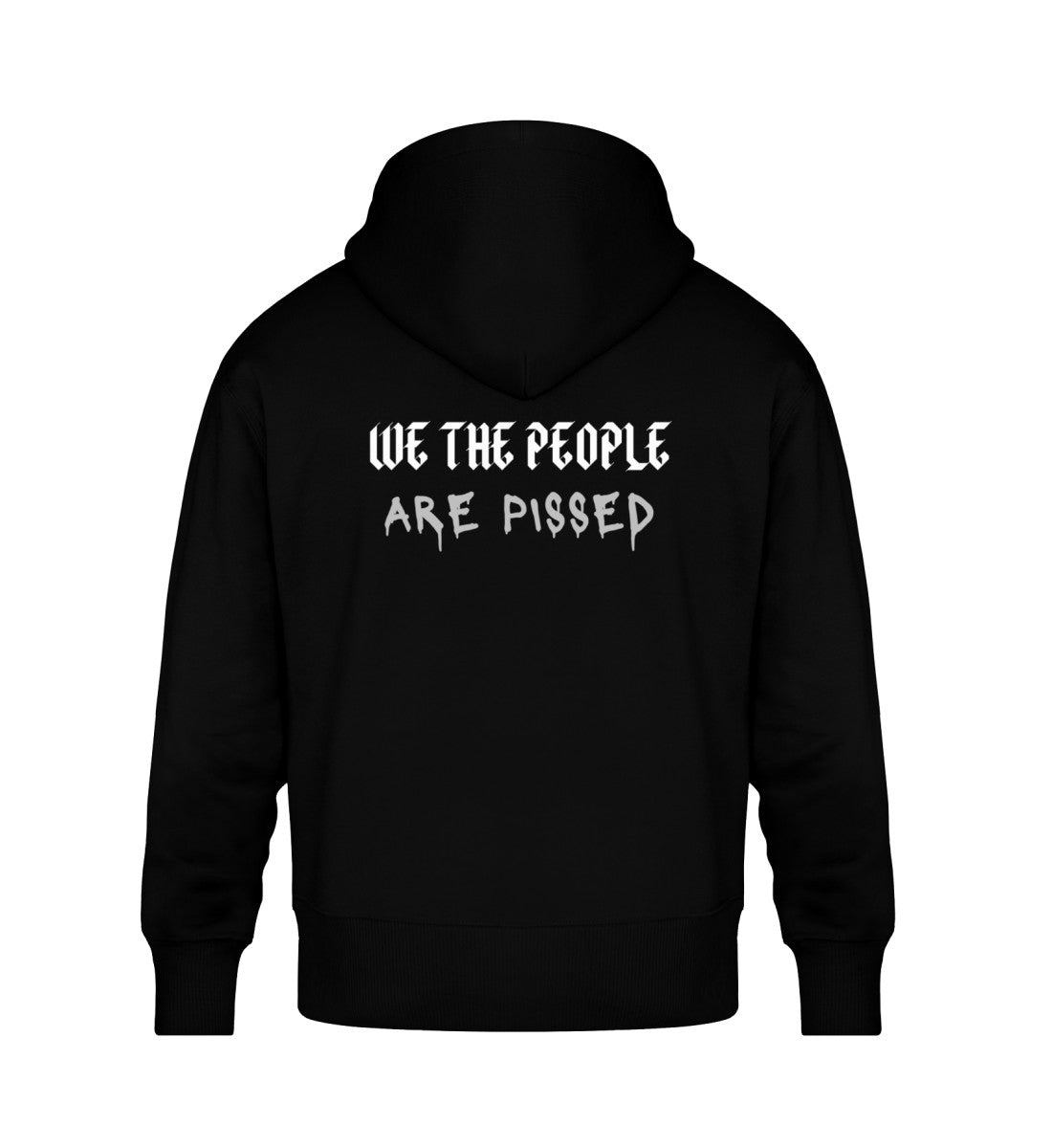 Organic Unisex Oversized Hoodie "WE´RE PISSED" Schwarz