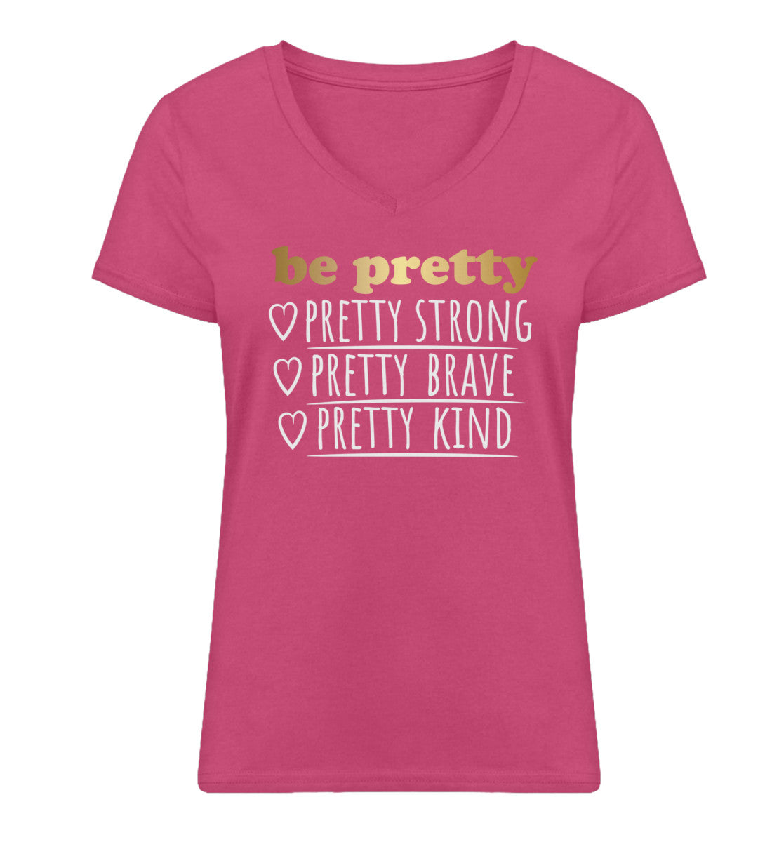 Organic Damen V-Neck T-Shirt "BE PRETTY" Raspberry