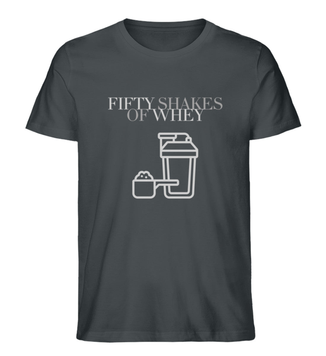 Organic Unisex T-Shirt "FIFTY SHAKES OF WHEY" India Ink Grey