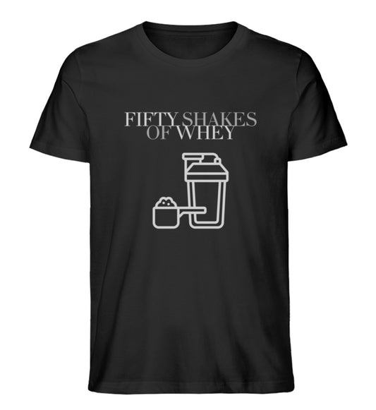 Organic Unisex T-Shirt "FIFTY SHAKES OF WHEY" Schwarz
