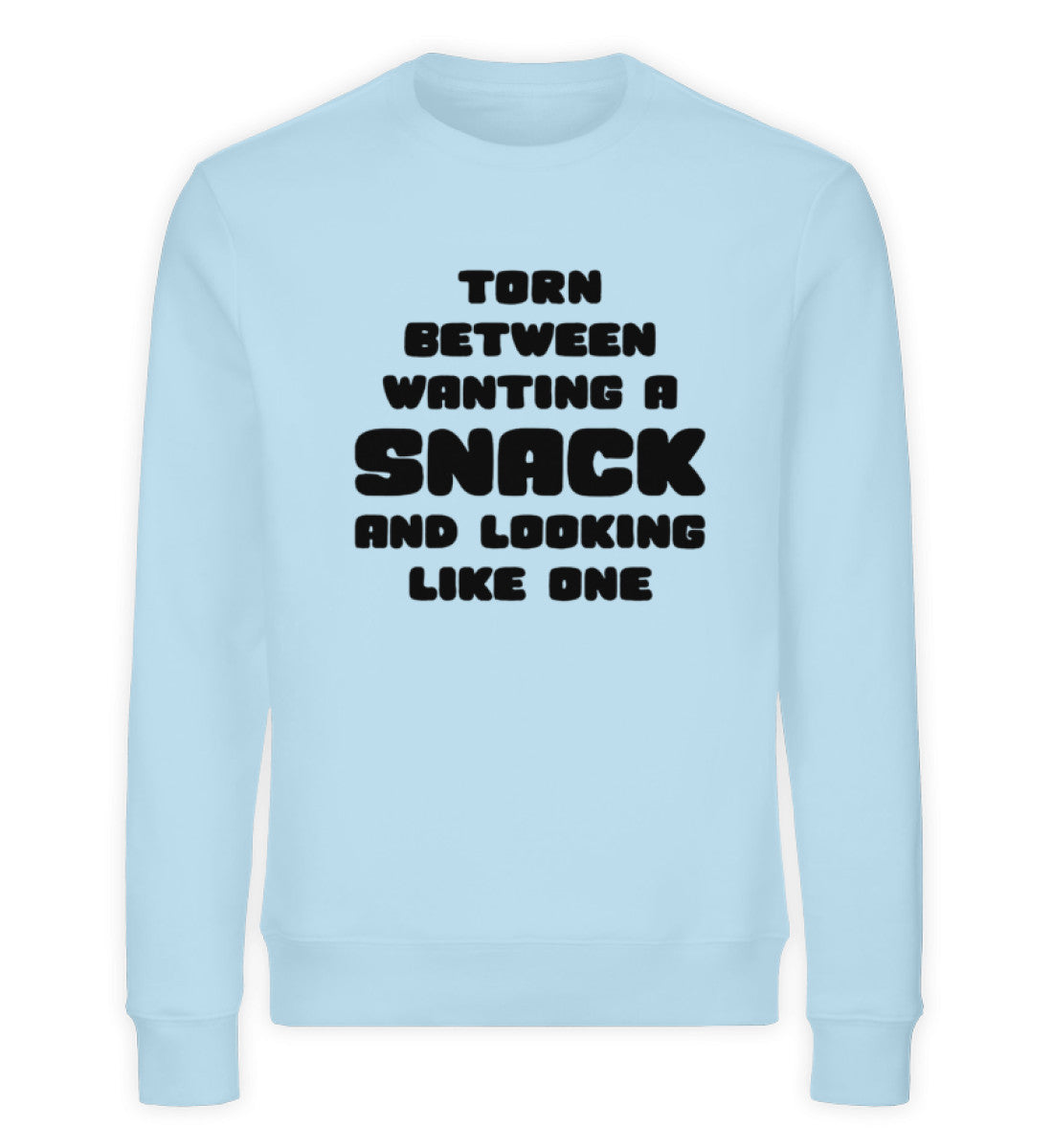 Organic Unisex Sweatshirt Wanting a snack... Sky Blue